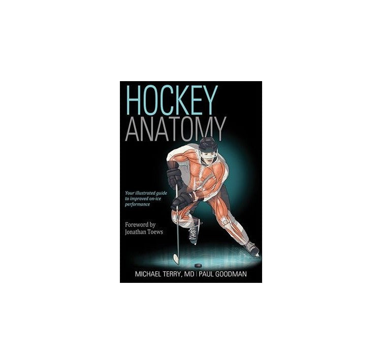 Hockey Anatomy Book by Paul Goodman and Michael Terry